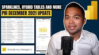 Sparklines, Hybrid Tables AND MORE // Power BI December 2021 Feature Summary Update