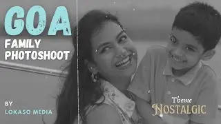 Shraddha & Fly | GOA FAMILY TRIP | LOKASO MEDIA | Best Goa Photographer
