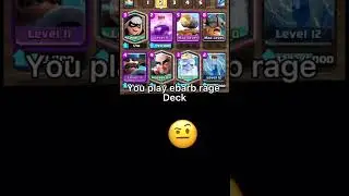 You play ebarb rage deck: