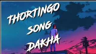 slow_ reverb _ bodo_ song/ DAKHA /Thortingo