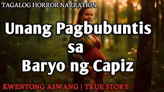 PAGBUBUNTIS SA BARYO NG CAPIZ | Kwentong Aswang | True Story
