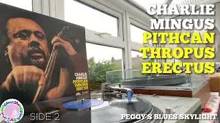 Charlie Mingus - Peggy&rsquo;s Blues Skylight | Technics SL-1200 MK3D Ortofon DJ