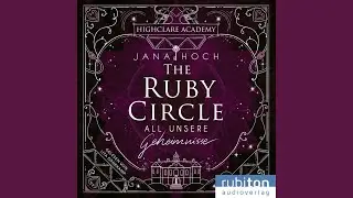 Kapitel 31.5 & Kapitel 32.1 - The Ruby Circle (1) . All unsere Geheimnisse