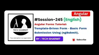 Template Driven Form - Form submission using ngSubmit | Angular tutorial in English (Session-245)