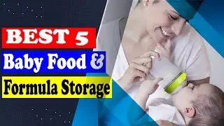 Top 5 Baby Food & Formula Storage Solutions You Can Buy in 2025 👶🍼