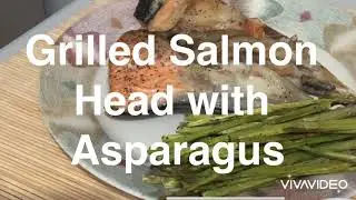 Grilled Salmon Head with Asparagus/mommygi jocelyn gonzales