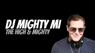 DJ Mighty Mi (The High & Mighty) Interview