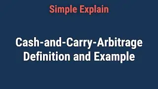 What is Cash-and-Carry-Arbitrage?