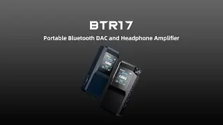 FIIO BTR17 CG video