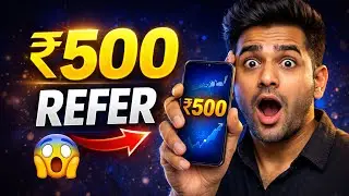 Refer And Earn ₹500 😱 | New Referral Earning App 2026 | Proof