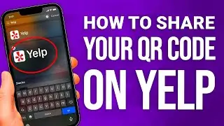 Как поделиться своим QR-кодом на Yelp: краткое и простое руководство!
