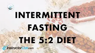 Intermittent Fasting - The 5:2 Diet