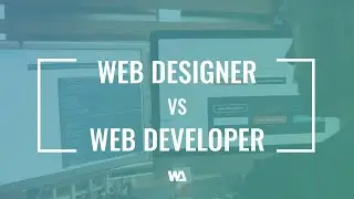Web Designer vs Web Developer