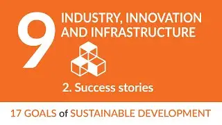 Industry, innovation and infrastructure | 2. Success stories | SDG#9