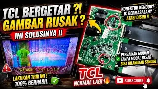 Perbaikan tv led Tcl android gambar bergetar