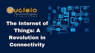 The Internet of Things: A Revolution in Connectivity