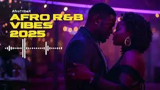 Afro R&B Vibes &ndash; Smooth Rhythms for Late Night Chill | AfroTribaX
