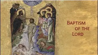 The Baptism of the Lord at Saint John's Abbey