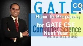 How To Prepare for GATE CSE targeting 2018