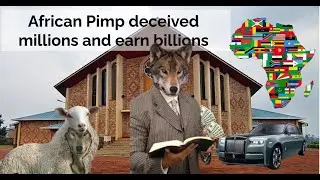 African Pimp deceived millions and earn billions #deception #sin #biblestudy #falsepastors