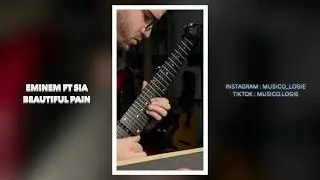 Sia ft Eminem - Beautiful Pain (Guitar Solo)