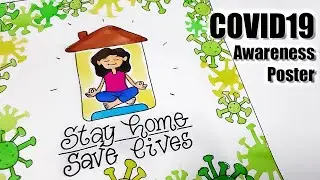 COVID 19 Awareness Poster Drawing | STAY SAFE SAVE LIVES | Corona Virus Poster Easy Drawing
