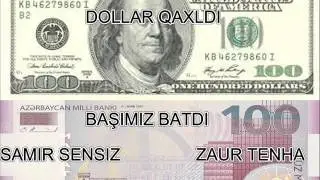 DOLLAR QALXDI 2016  SAMIR SENSIZ FT ZAUR TENHA