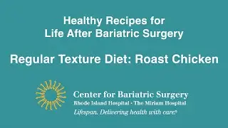 Healthy Recipes for Life After Bariatric Surgery: Roast Chicken (Regular Texture Diet)