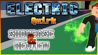 MHA: Plus Ultra - ELECTRIC QUIRK SHOWCASE/REVIEW