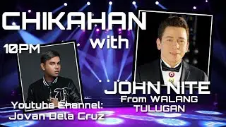 Chikahan LIVE with Walang Tulugan Host Mr. JOHN NITE