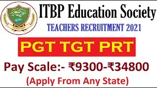 ITBP Education Society PGT TGT PRT Teachers Recruitment 2021, ITBP School Teacher Vacancy 2021
