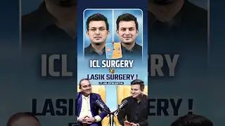 What is the Difference Between ICL and LASIK surgery? | Dr. Ritin Goyal | Shubhankar  @GoyalEye
