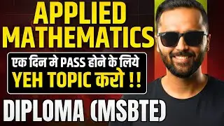 Applied Mathematics एक दिन मे Pass होने के लिये YEH Topic  करो !|Diploma MSBTE|Pradeep Giri Sir