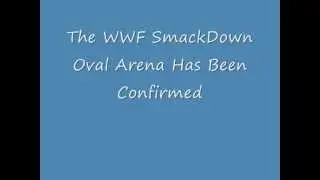 WWE ' 13 WWF SmackDown Oval Arena Confirmed