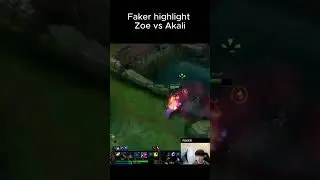 Faker highlight Zoe and Akali #leagueoflegends #highlights