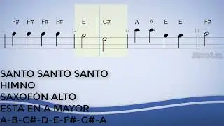 Santo Santo Santo, Himno, Saxofón Alto, Partitura, Cifrado, Notas, Tutorial