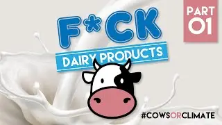 Deadly Impact of Dairy Farming on Climate Change Part 01