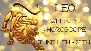 ♌️Leo ~Lots Of Magic For Leo This Week! ~ Weekly Horoscope June 14th - 20th