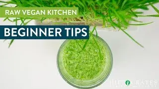 Hippocrates Health Institute: Raw Vegan Kitchen | Beginner Tips