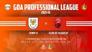 DEMPO SC VS CLUBE DE SALGAOCAR | GOA PROFESSIONAL LEAGUE 2025-26