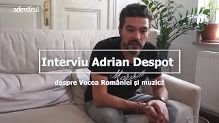 INTERVIU Adrian Despot, antrenor @„Vocea României“