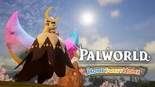 Praise The Sun - Palworld Home Sweet Home [Part 26]