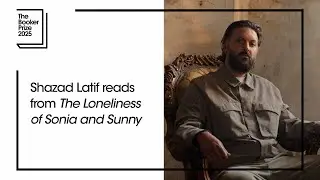 Shazad Latif reads from The Loneliness of Sonia and Sunny by Kiran Desai | The Booker Prize