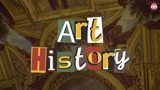 Art History for Children / Prehistory to Contemporary Masterpieces