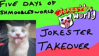 The 5 Days of Shmooblesworld: Day 1