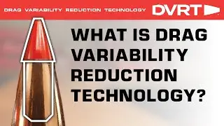 What is Drag Variability Reduction Technology? (DVRT&trade;)