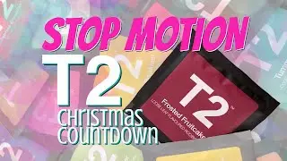 STOP MOTION - T2 2019 TEA Christmas Countdown - Tea with Jann