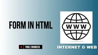 Form in Html | Iwt Complete Course | True Engineer 