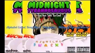 Midnight Tyrannosaurus - Midnight Snacks Vol. 1 [RECAP]