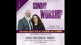 April 3, 2022 - Morning Worship - Pastor Terry Sprouse